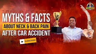 10 Myths & Facts Broken About Neck And Back Pain After A Car Accident - (S03E18)