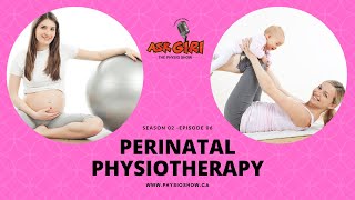 Perinatal Physiotherapy (S2 Ep 6)